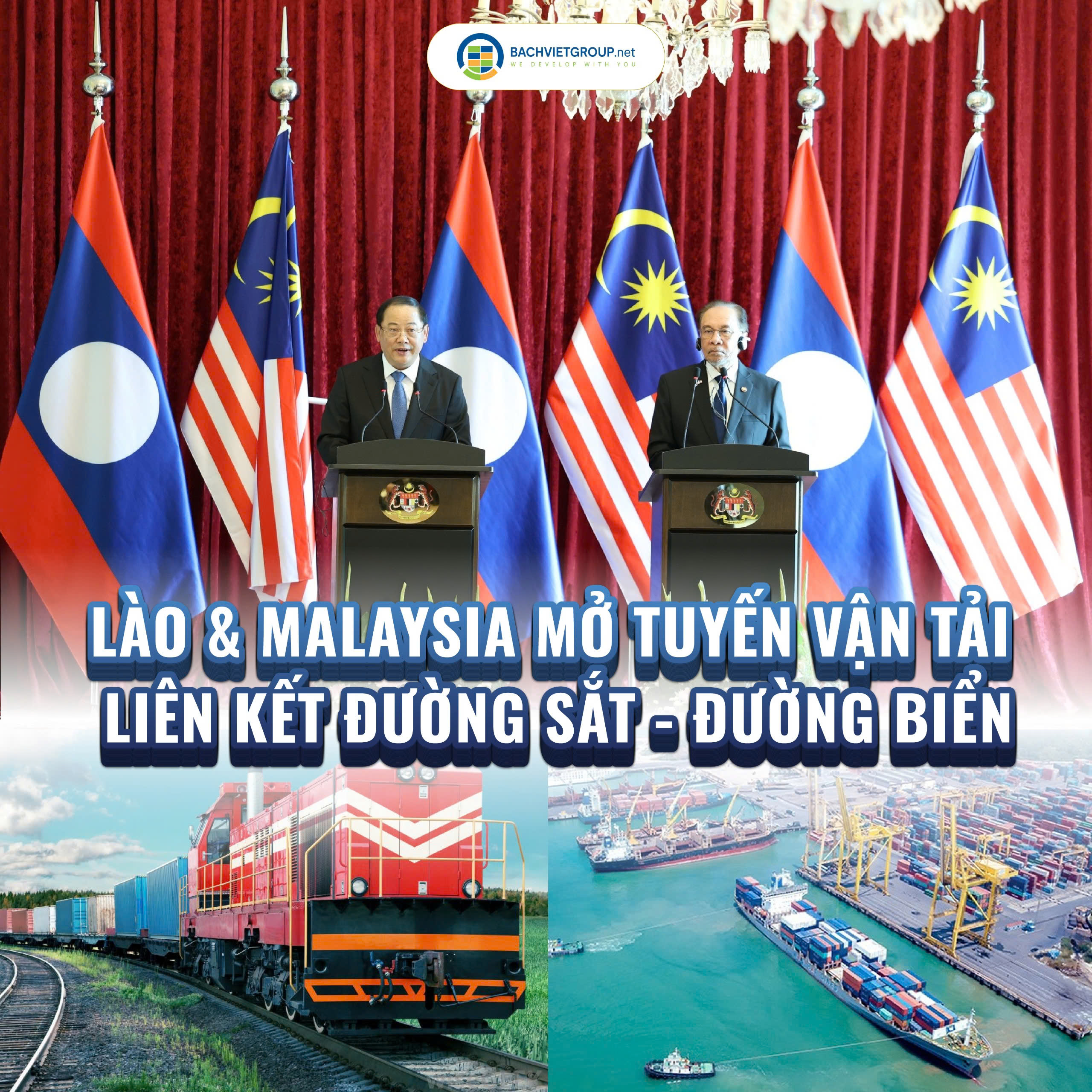 LÀO & MALAYSIA MỞ TUYẾN VẬN TẢI LIÊN KẾT ĐƯỜNG SẮT - ĐƯỜNG BIỂN: THÚC ĐẨY LOGISTICS KHU VỰC